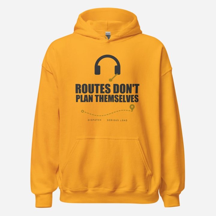 Serious Load Routes Don't Plan Themselves Van Division Hoodie in Gold