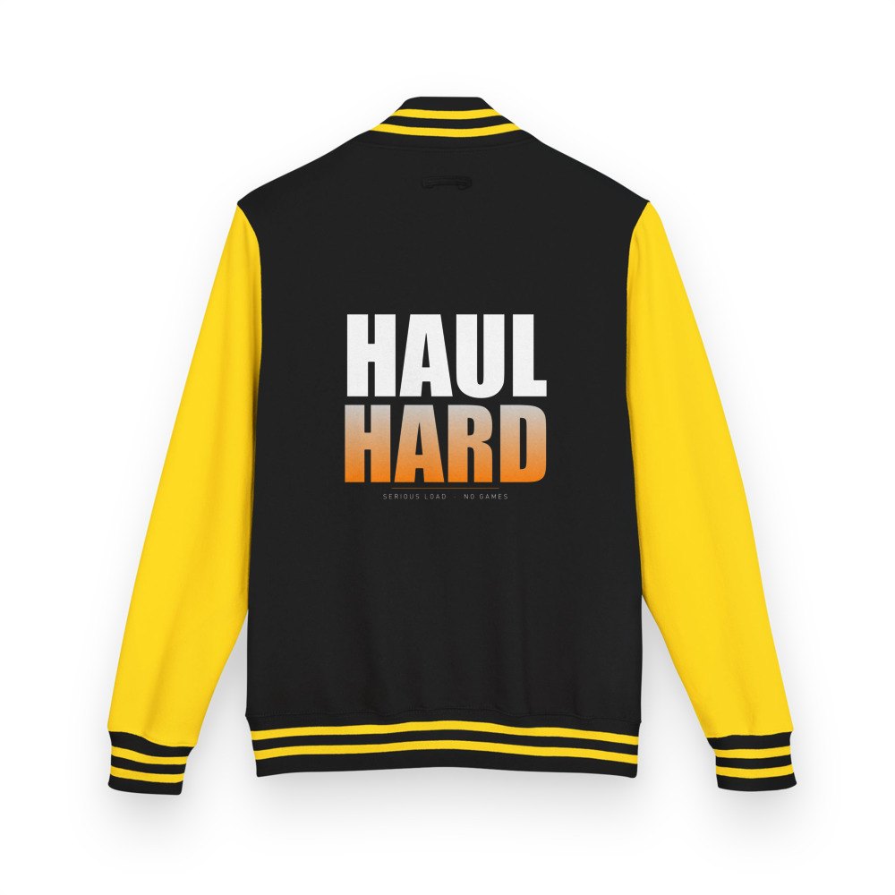 Serious Load Haul Hard Varsity Jacket